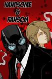 Handsome and Ransom